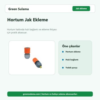 Hortum Jak Ekleme hortum ve bahçe sulama aksesuarı