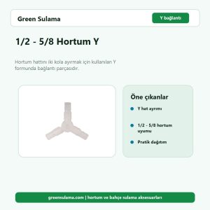 ½" - 5/8" Hortum Y 2 hortum y 12 58 ana gorsel v1