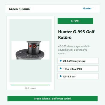 Hunter G-995 40-360 derece ayarlı golf rotoru