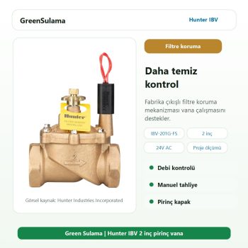 Hunter IBV-201G-FS Filtre Koruma mekanizmalı vana