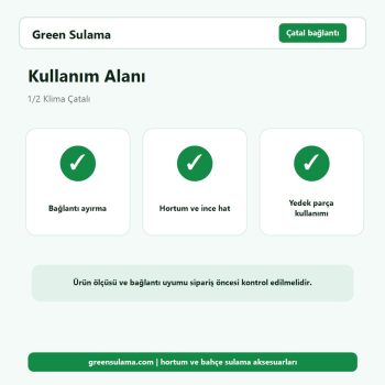 1/2 Klima Çatalı bahçe sulama kullanım alanı