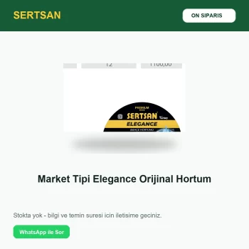 Sertsan Market Tipi Elegance Orijinal Hortum ön sipariş görseli