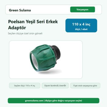 Poelsan Yeşil Seri Kablin Erkek Adaptör Modelleri 110 x 4" Poelsan Kilitli Ek Parçalar ürün görseli