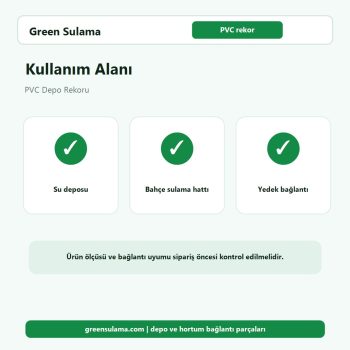 PVC Depo Rekoru bahçe sulama kullanım alanı