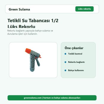 Tetikli Su Tabancası 1/2 Lüks Rekorlu hortum ve bahçe sulama aksesuarı