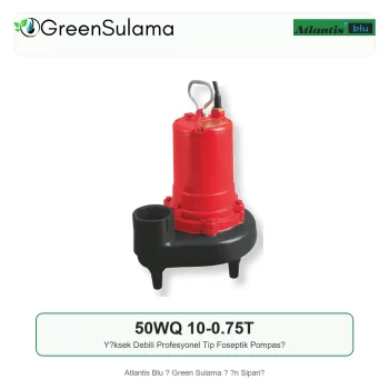 Atlantis Blu 50WQ 10-0.75T Yüksek Debili Profesyonel Tip Foseptik Pompası ürün görseli - Green Sulama